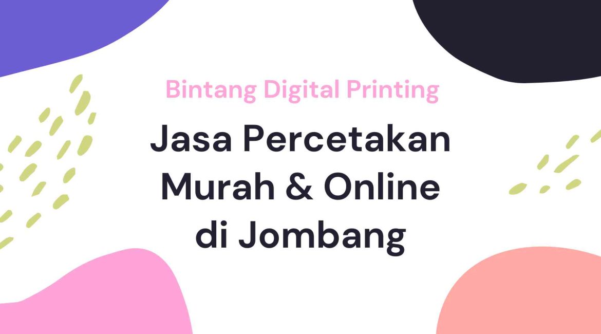 Jasa Percetakan Murah Online Jombang