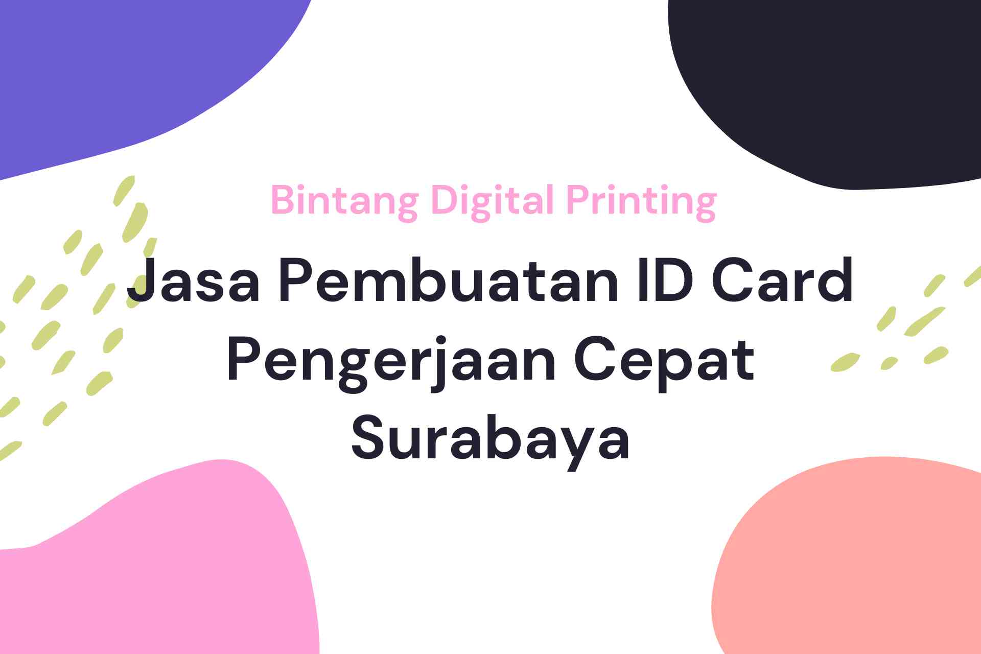 Jasa Pembuatan ID Card Pengerjaan Cepat Surabaya