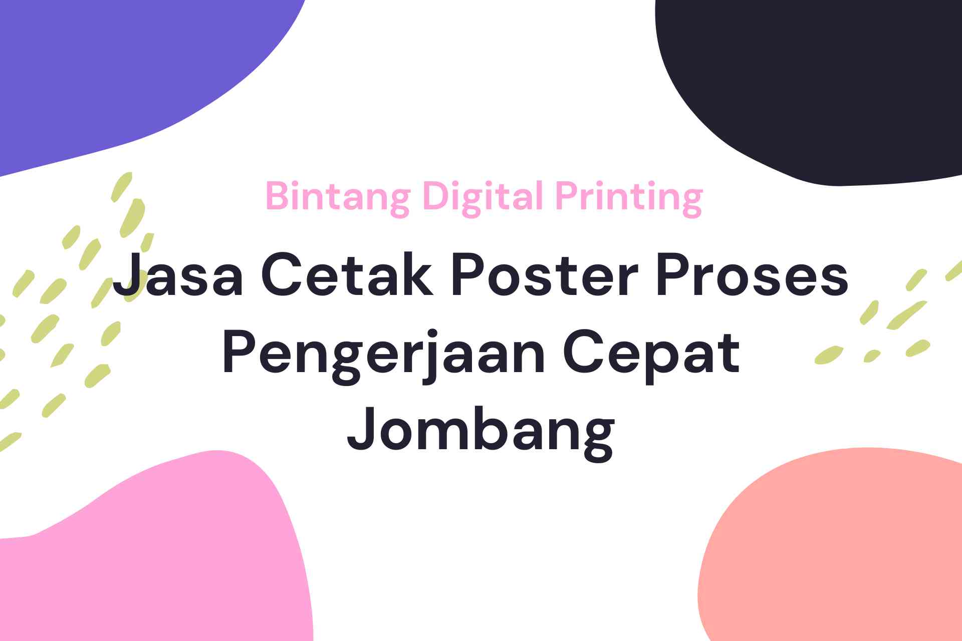 Jasa Cetak Poster Proses Pengerjaan Cepat Jombang