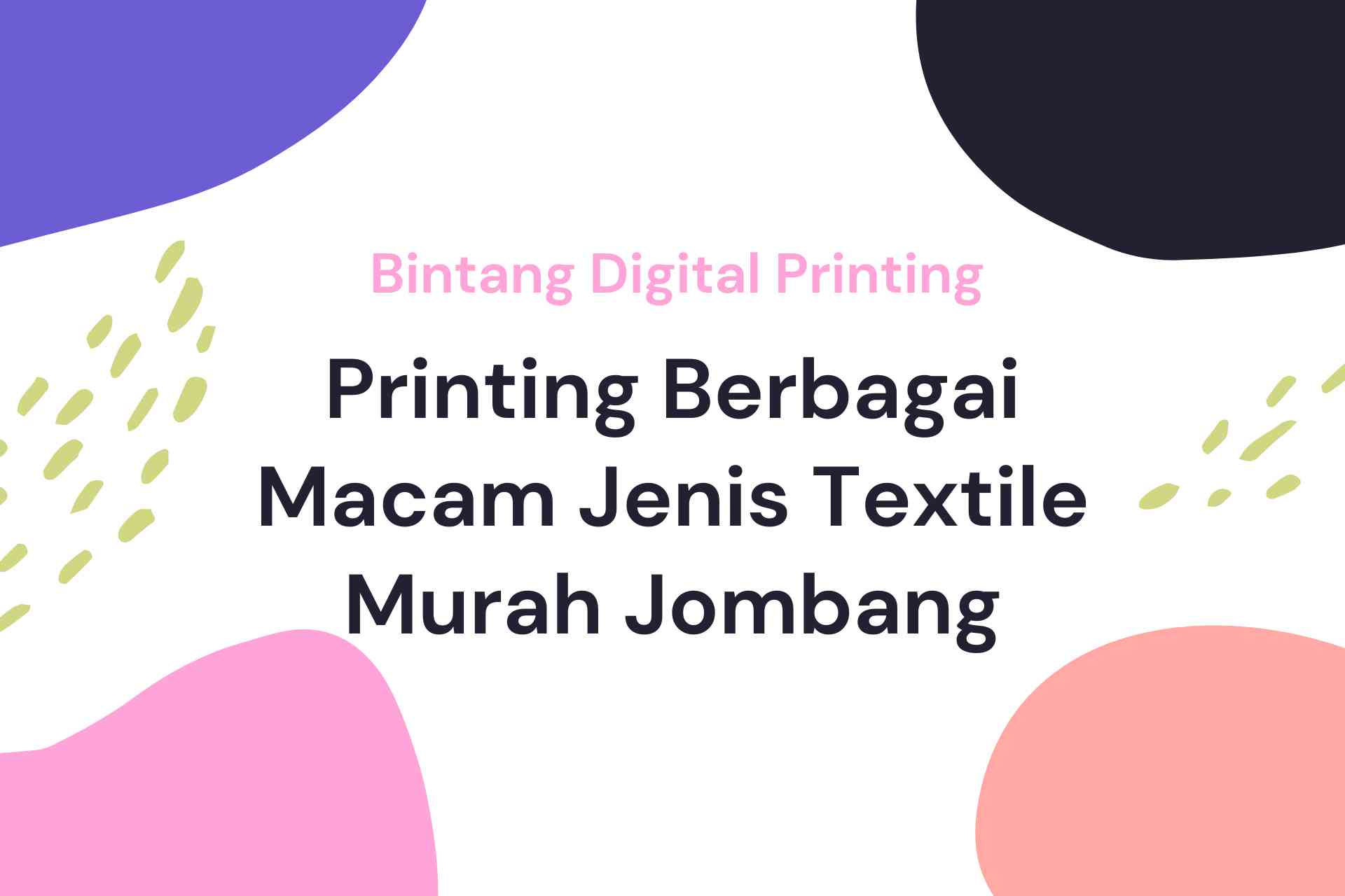 Printing Berbagai Macam Jenis Textile Murah Jombang
